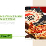 How many slices in a large pizza hut pizza?