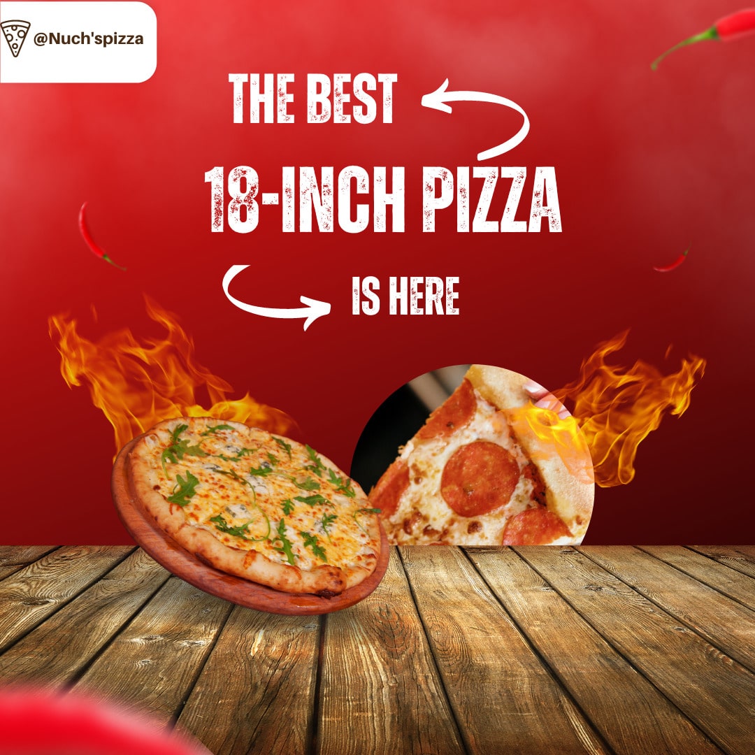 How Big Is An 18 Inch Pizza 5 Tips To Get A Delicious Treat Nuchspizza