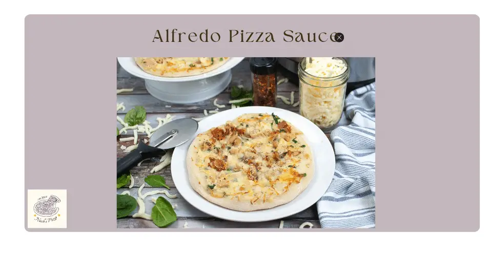 Is Alfredo Sauce Good for Pizza? Let Make This Sauce Nuchspizza