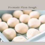 How to make delicious pizza with premade dough